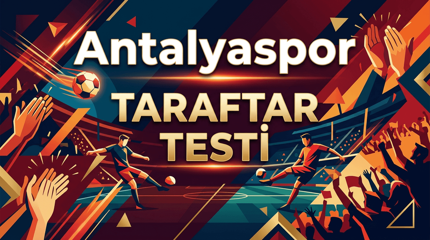 Antalyaspor Taraftar Testi