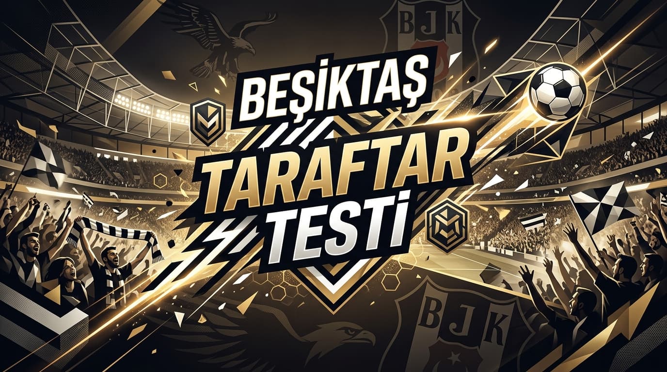 Beşiktaş Taraftar Testi